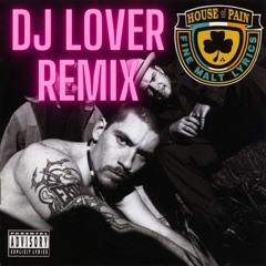 House Of Pain - Jump Around (DJ Lover Remix)