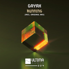 Gayax - Running (Original Mix)