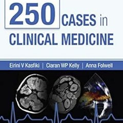 [Access] EBOOK EPUB KINDLE PDF 250 Cases in Clinical Medicine E-Book (MRCP Study Guides) by Eirini K