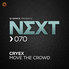 Cryex - Move The Crowd (HQ)