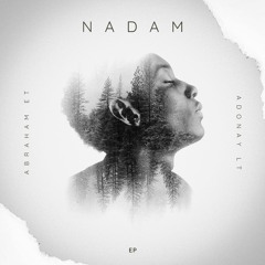 1. Abraham ET,Adonay LT - Nadam (Original Mix)