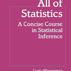 ⚡ PDF ⚡ All of Statistics: A Concise Course in Statistical Inference (