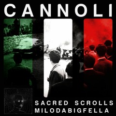 CANNOLI w/ Milodabigfella