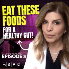 How To Heal Your Gut with Dr Angie Sadeghi S02E03