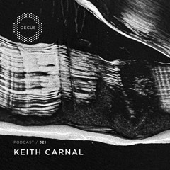 OECUS Podcast 321 // KEITH CARNAL