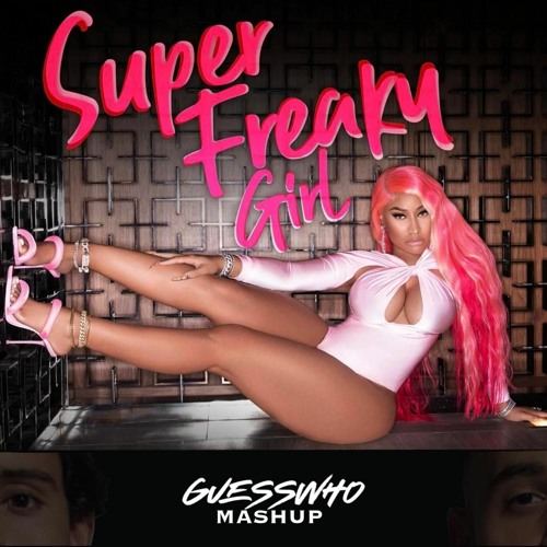 Nicki Minaj, Kungs - Never Going Freaky Girl GUESSWHO Club Mashup [BUY = FREE DL]