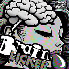 BRAIN LICKER