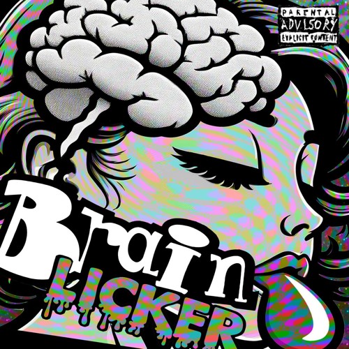 BRAIN LICKER