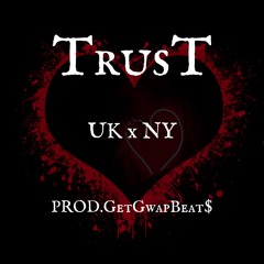 TrusT UK X NY