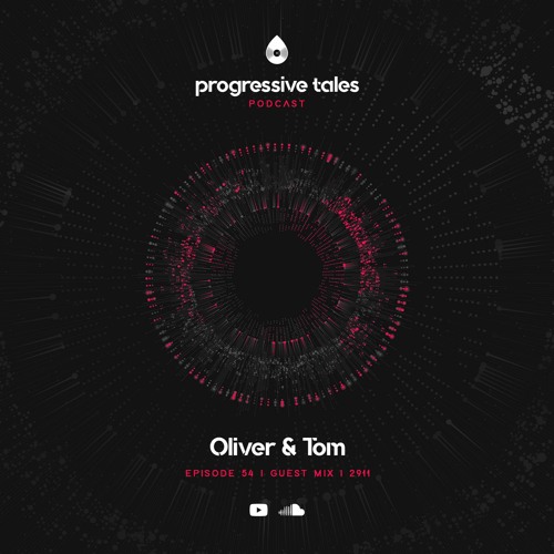54 Guest Mix I Progressive Tales with Oliver & Tom