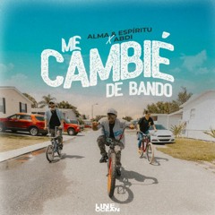 Alma y Espiritu ft ABDI - Me Cambié de Bando Trap Cristiano