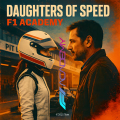 Daughters of Speed - Inspired by Netflix’s F1 Academy