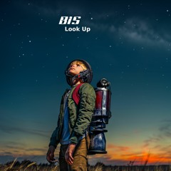 BIS - Look Up (Original Mix)