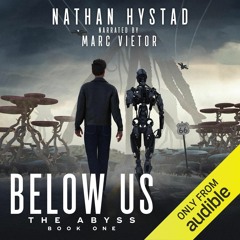 Below Us by Nathan Hystad, Narrated by Marc Vietor