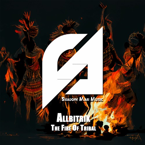 Allbitrik – The Fire of Tribal [Out Now] [Techno]