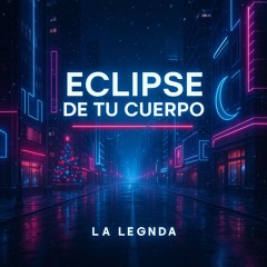Eclipse De Tu Cuerpo