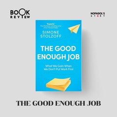 EP 2061 Book Review The Good Enough Job