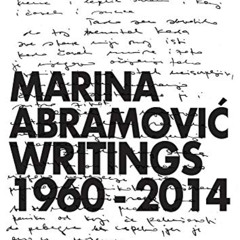 [Get] EBOOK 💘 Marina Abramovic: Writings 1960–2014 by  Marina Abramovic,Rein Wolfs,S