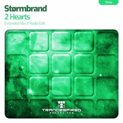 Størmbrand - 2 Hearts (Extended Mix) TR144 Preview