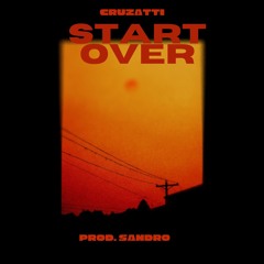 Start Over (Prod.Sandro)