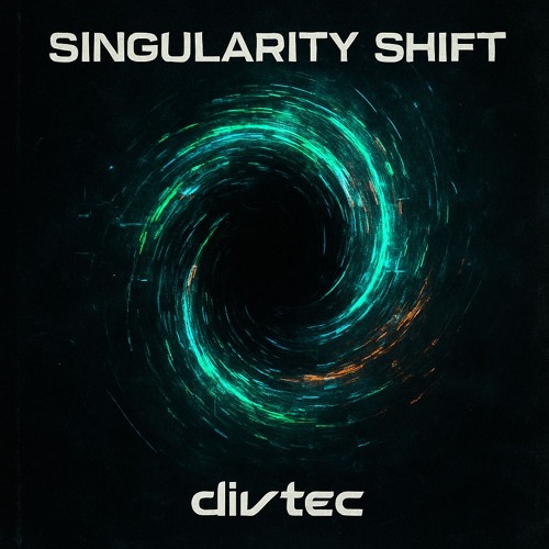 Divtec - Singularity Shift