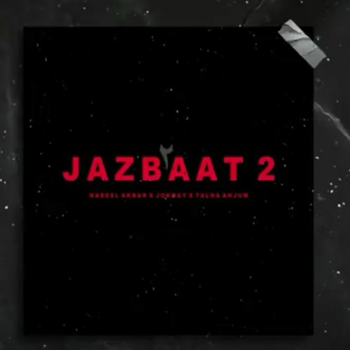 JAZBAAT 2   Nabeel Akbar   Umair Khan   Talha Anjum