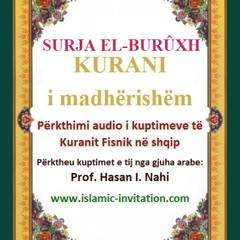 085 SURJA EL-BURÛXH - KURANI i madhërishëm - Përkthimi audio i kuptimeve të Kuranit Fisnik në shqip