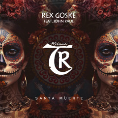 𝐏𝐑𝐄𝐌𝐈𝐄𝐑𝐄: Rex Goske - Santa Muerte feat. John Paul Ospina [Tibetania Rituals]
