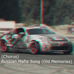 Russian Mafia (Old Memories)