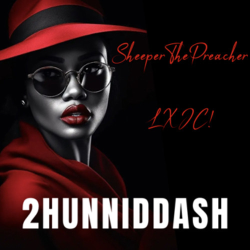 2 hunnid dash (Feat. Sheeper)