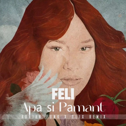 Feli - Apă Și Pământ (Adrian Funk X OLiX Remix)