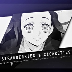 strawberries & cigarettes