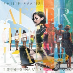 After The Rains | Summer 2024 Mix