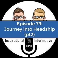 Journey into Headship Pt2