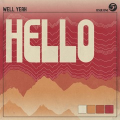Well Yeah - Hello