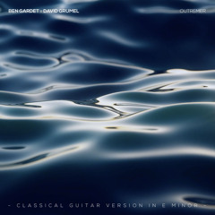 Outremer (Classical Guitar Version in E Minor)