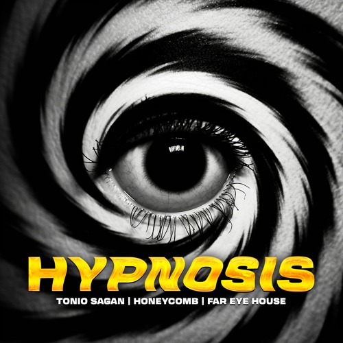TONIO SAGAN x HONEYCOMB x FAR EYE SOUND - HYPNOSIS
