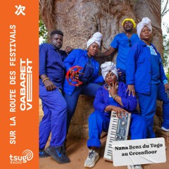 [LIVE] Nana Benz du Togo à Cabaret Vert 2024