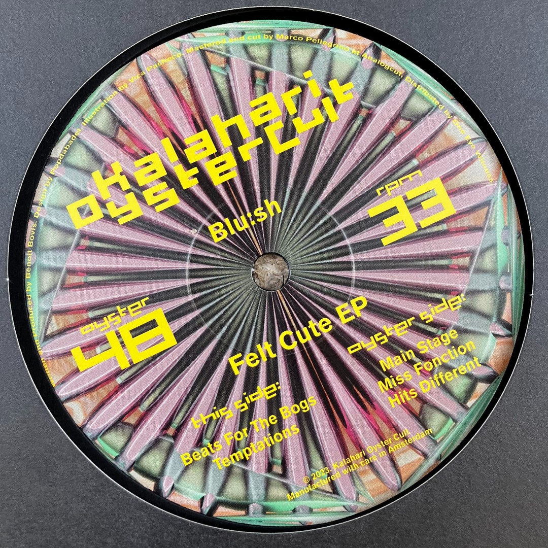 Blu:sh - Felt Cute | Kalahari Oyster Cult (OYSTER48)