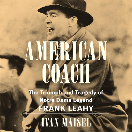 American Coach By Ivan Maisel, Read By LJ Gasner & Ivan Maisel