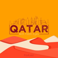 Qatar - With Fresh Eyes - Ep 2 - Qatar Vision 2030