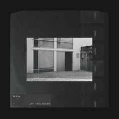 Let You Down [FREE DL]