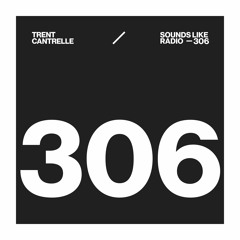 TRENT CANTRELLE - SOUNDS LIKE RADIO SLR306