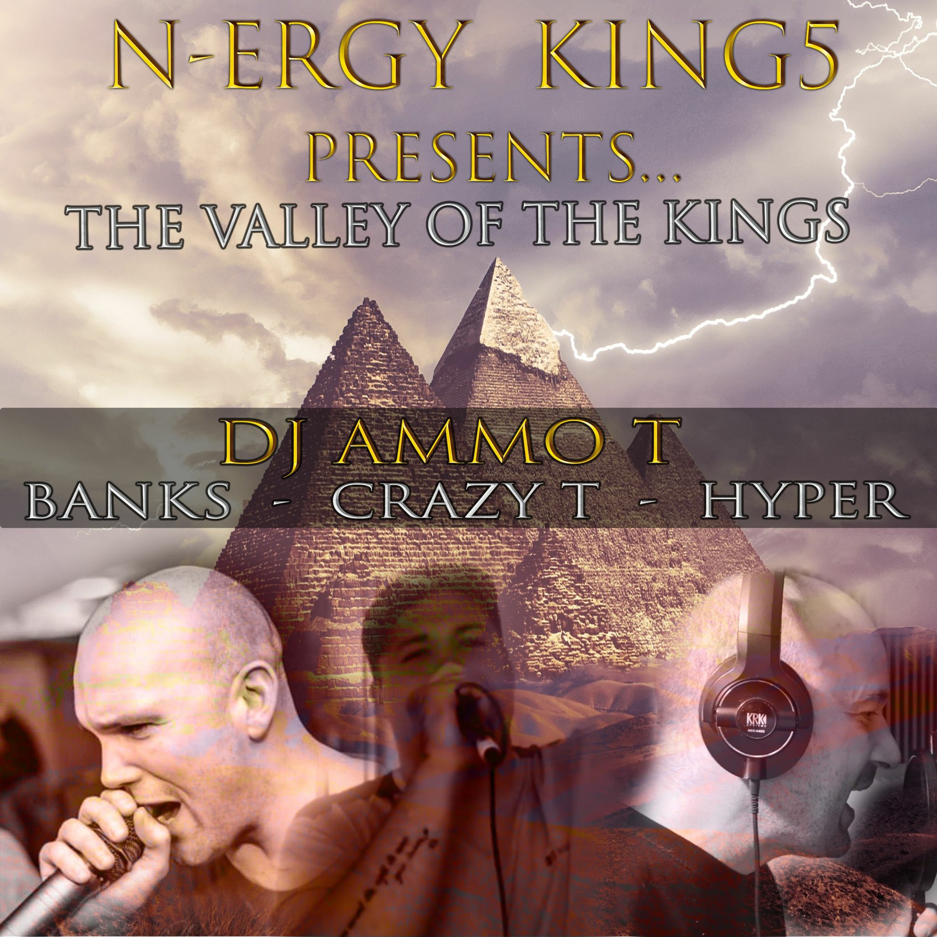 The Valley Of The Kings -  Dj Ammo T - Mcs Banks  Crazy T  Hyper episode artwork