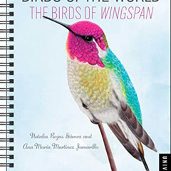 [VIEW] PDF 💌 Birds of the World: The Birds of Wingspan 2023 Planner Calendar by  Nat