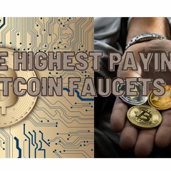 free highest paying bitcoin faucets