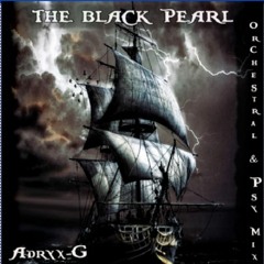 The Black Pearl (Orchestral & PSY Mix)< Free Download Hit Buy !>