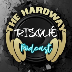 The HardWay Podcast 035 (Risqué Guest Mix)