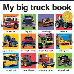 *DOWNLOAD$$ 📕 My Big Truck Book (My Big Board Books) [PDF EBOOK EPUB]