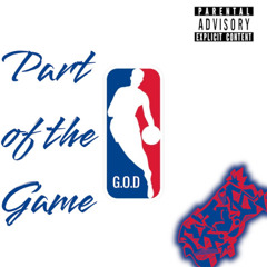 Part of the Game - G.O.D